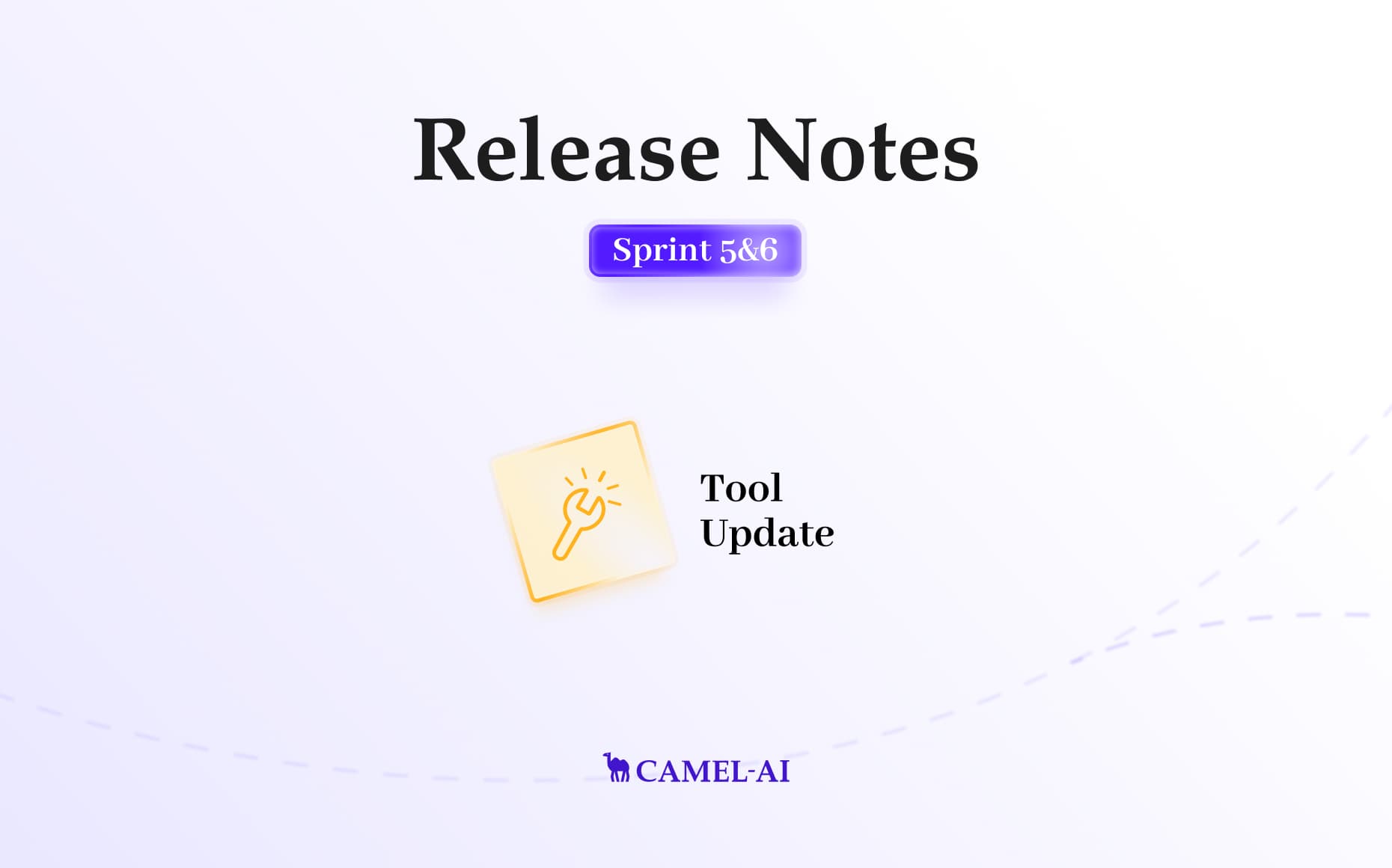 CAMEL Release Notes [Sprint 5 & 6]